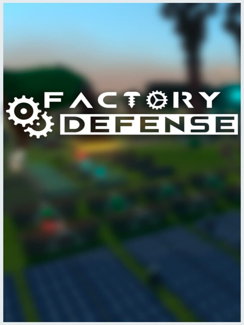 Factory Defense