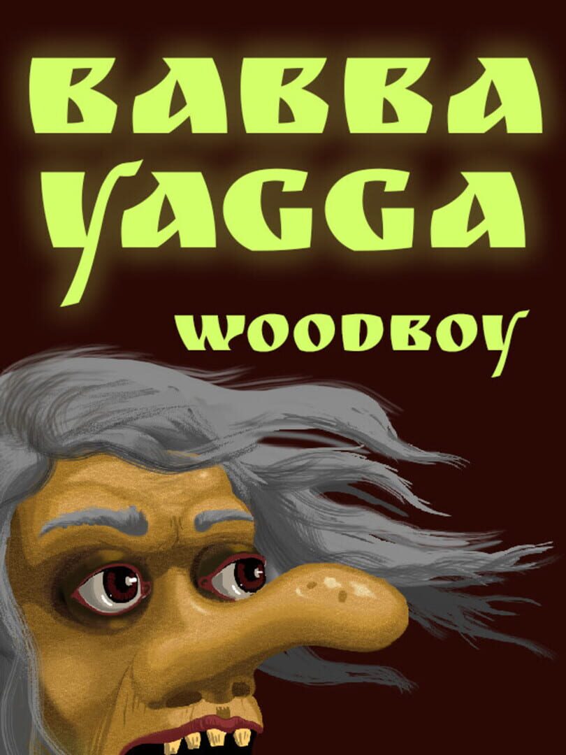 Babba Yagga: Woodboy (2022)