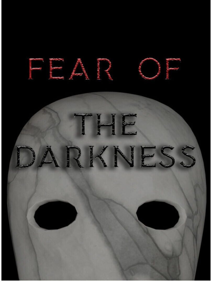 Fear of the Darkness