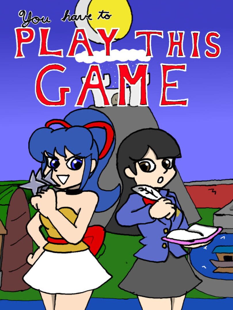 You Have to Play This Game