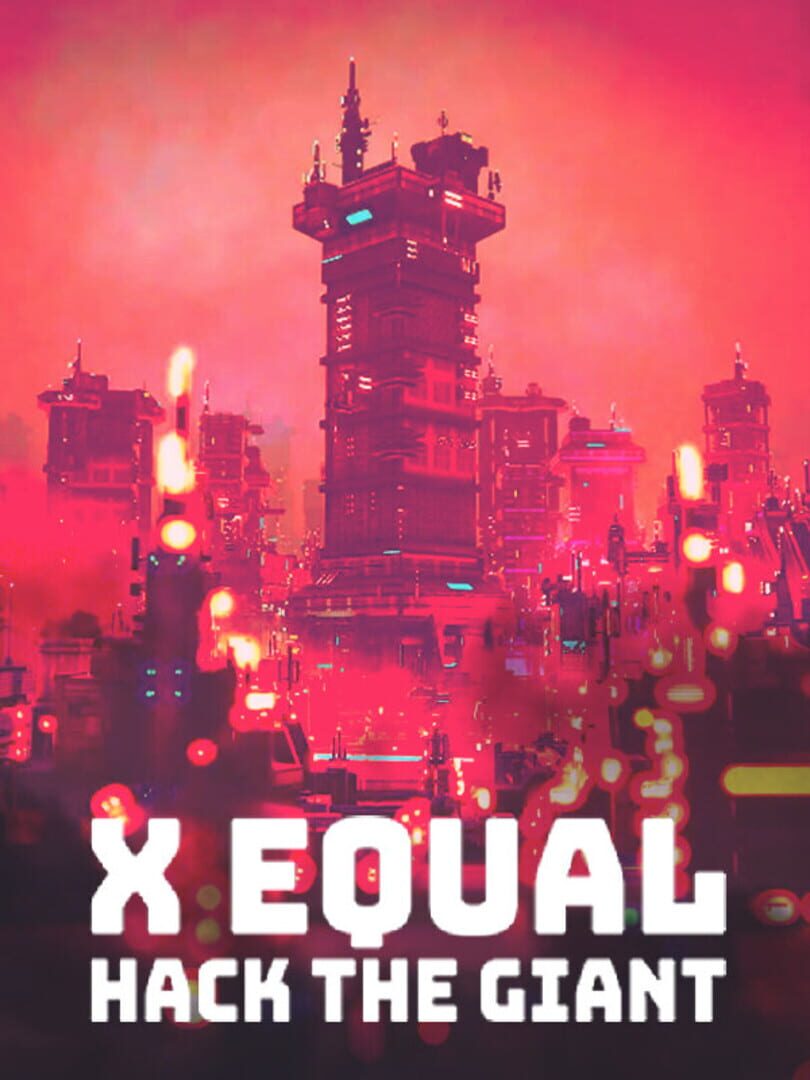 X Equal: Hack the giant (2024)