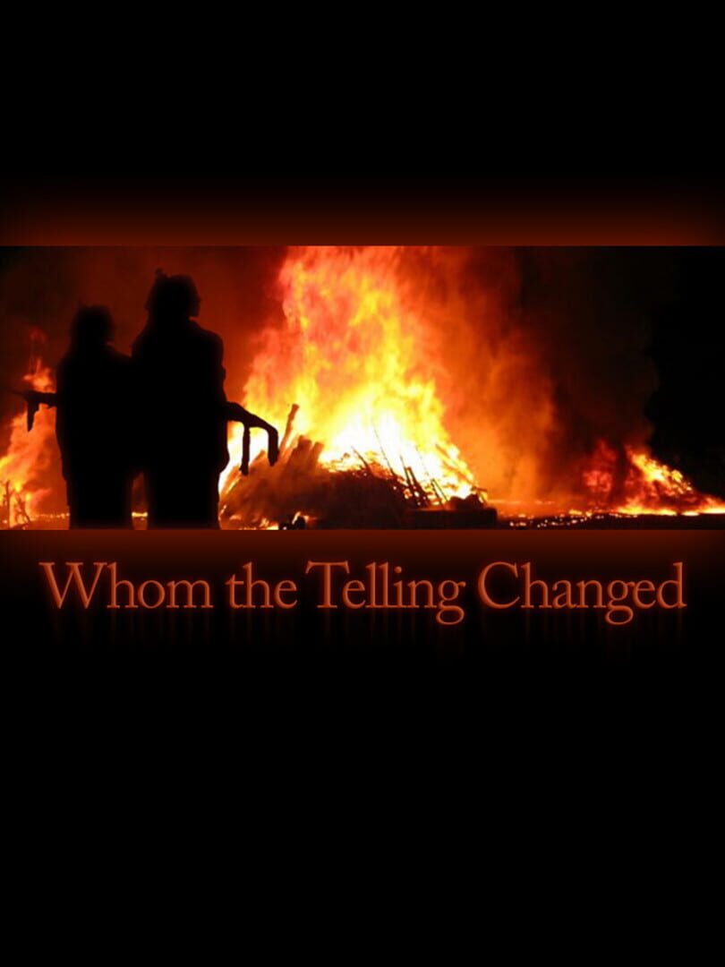 Whom the Telling Changed (2005)