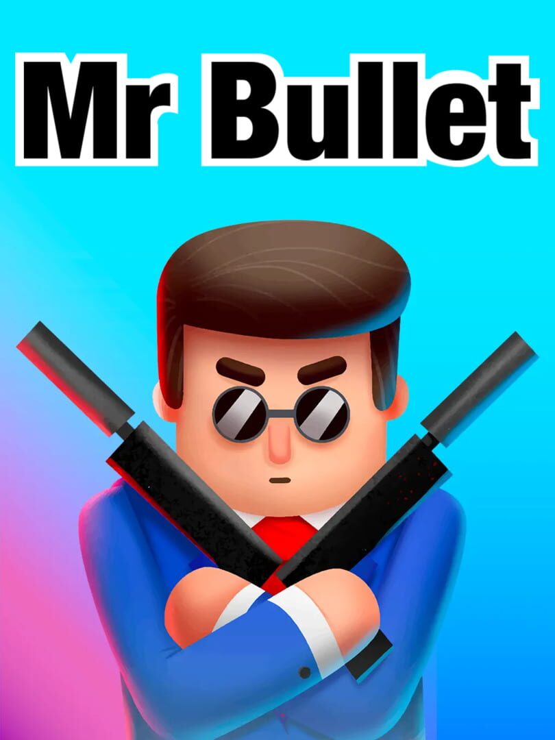 Mr Bullet (2019)