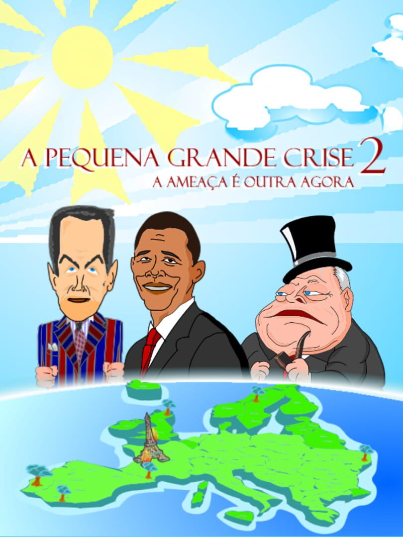 A Pequena Grande Crise 2: A Ameaça é Outra Agora (2012)