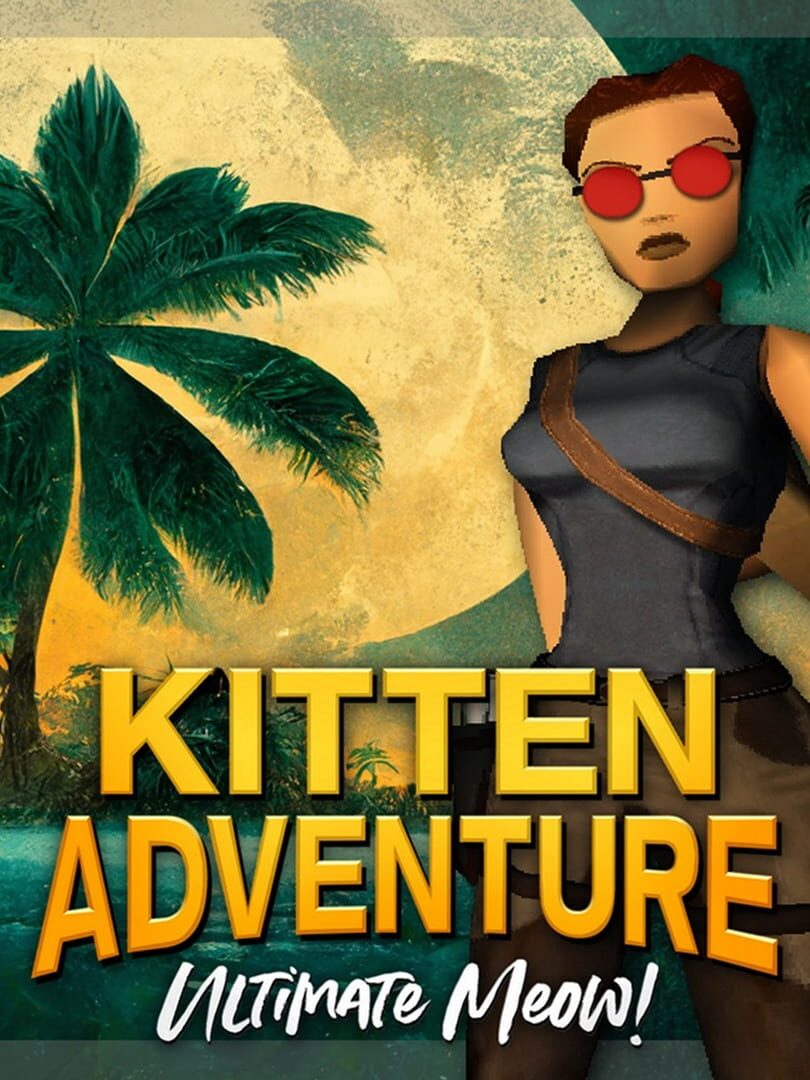 Kitten Adventure: Ultimate Meow! (2022)