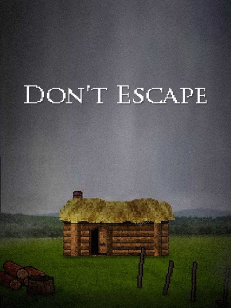 Don't Escape (2013)