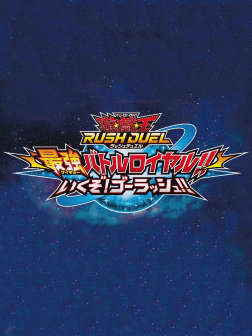 Yu-Gi-Oh! Rush Duel: Dawn of the Battle Royale - Let's Go! Go Rush!! Cover