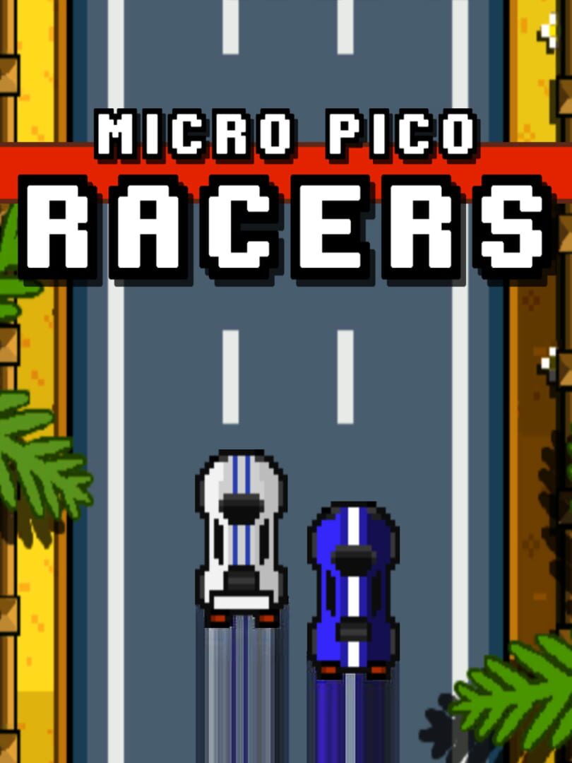 Micro Pico Racers (2018)