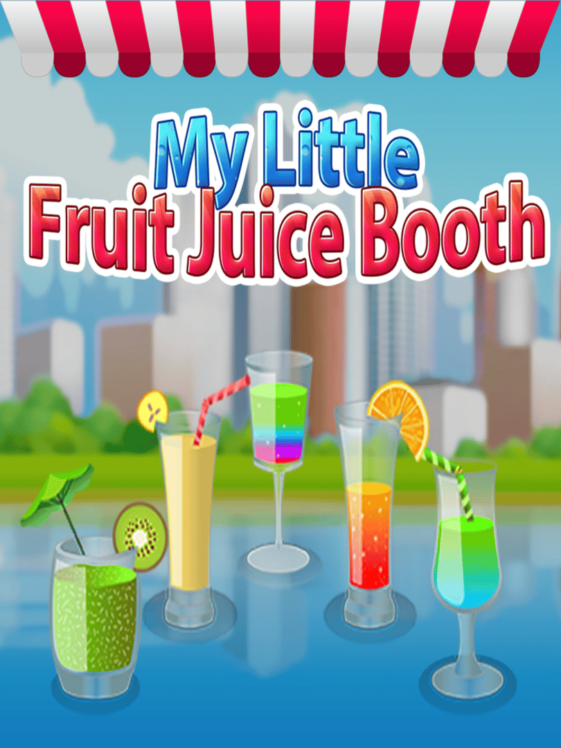 My Little Fruit Juice Booth Cover
