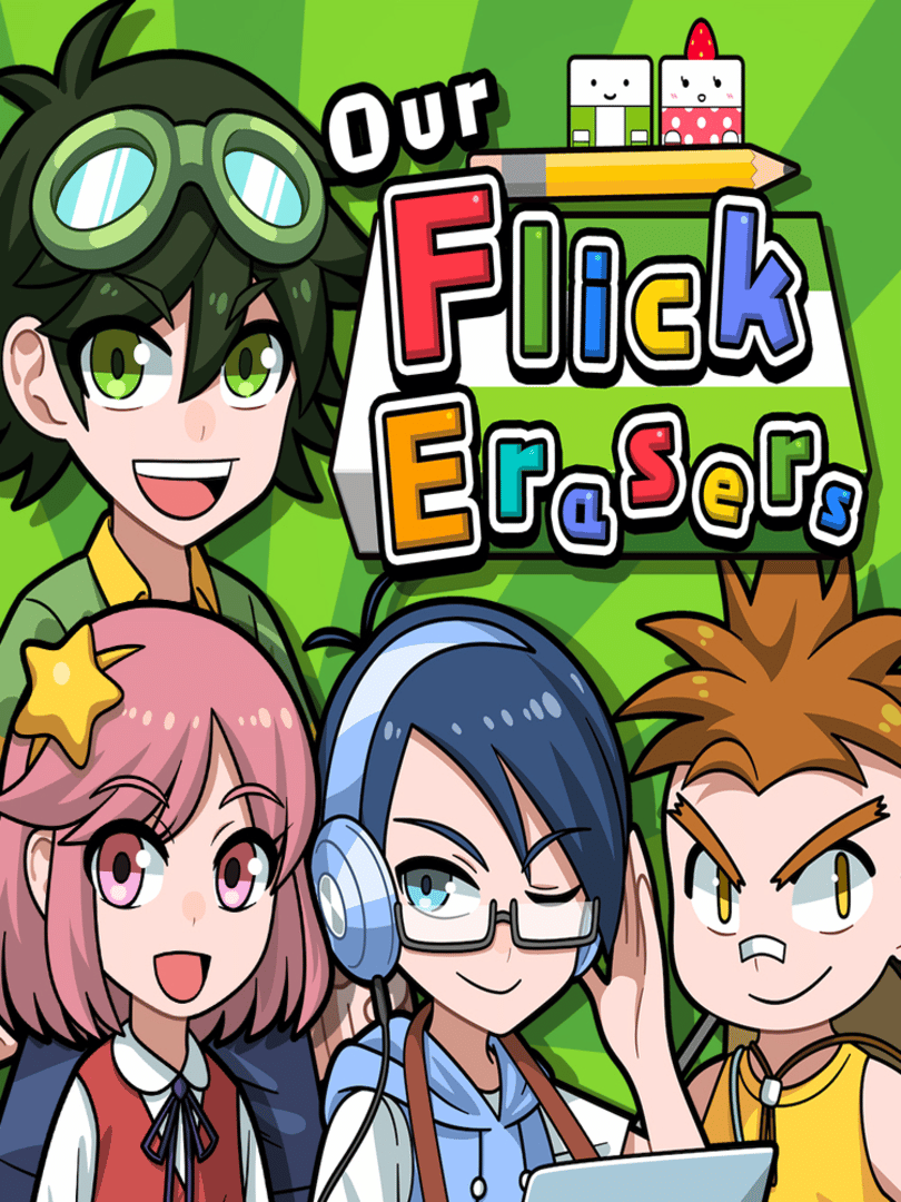 Our Flick Erasers Cover