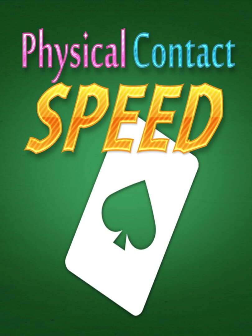 Physical Contact: Speed (2017)