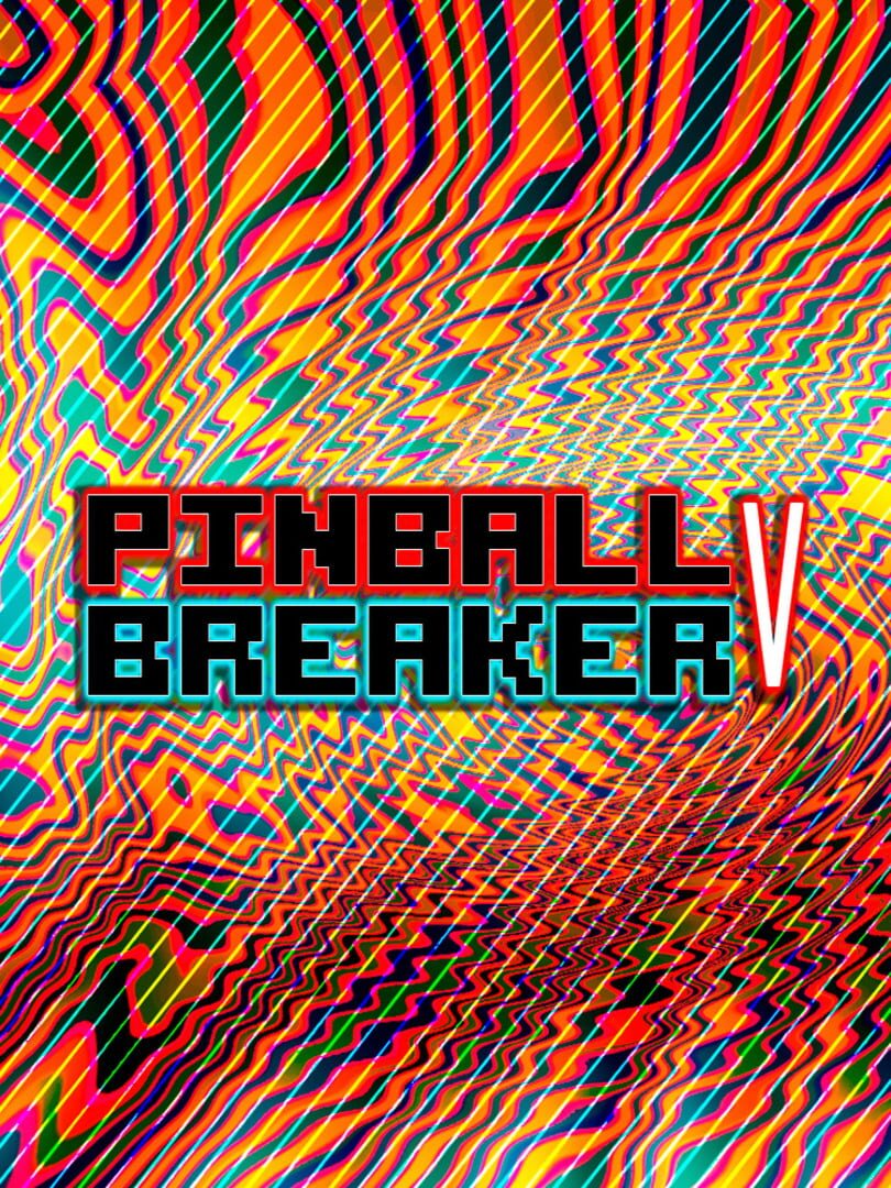 Pinball Breaker V (2019)