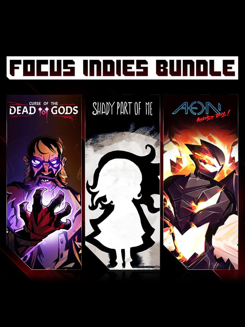 Focus indies Bundle: Curse of the Dead Gods + Shady Part of Me + Aeon Must Die! cover art