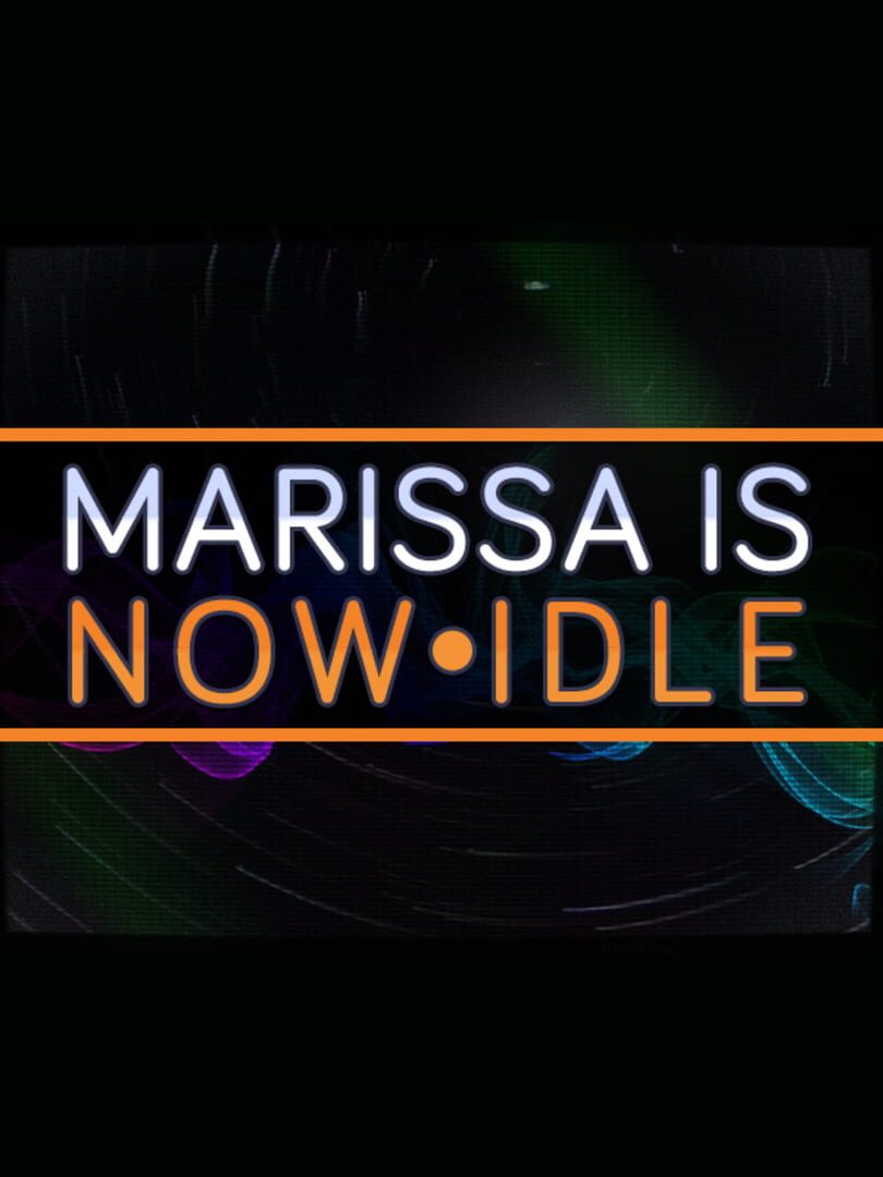Marissa Is Now Idle (2022)