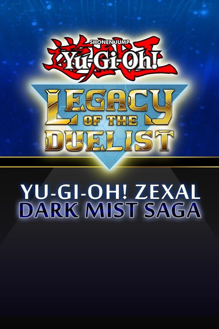 Yu-Gi-Oh! Legacy of the Duelist: Zexal Dark Mist Saga (2015)