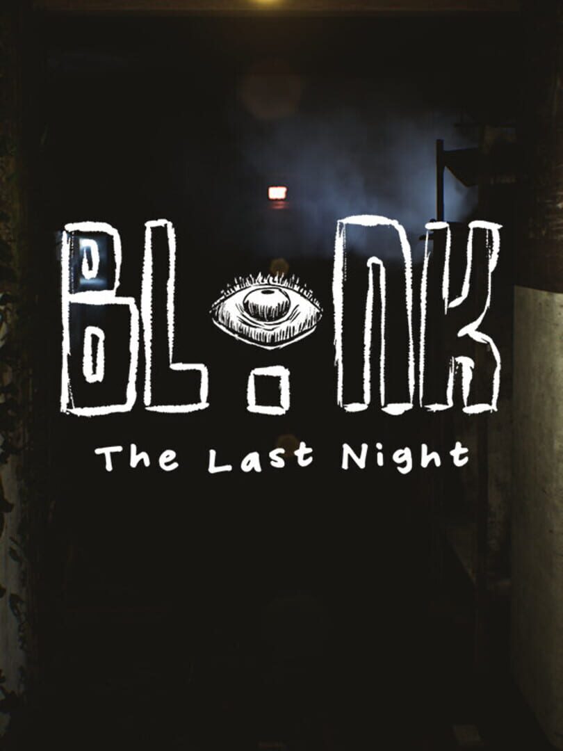 Blink: The Last Night (2022)