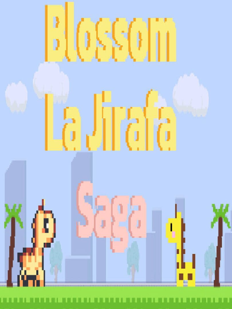 Blossom: La Jirafa Saga