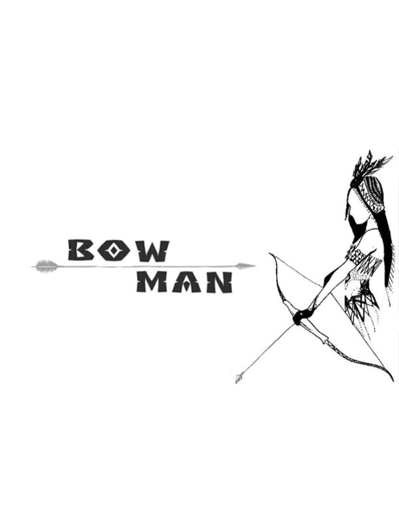 Bow Man (2021)