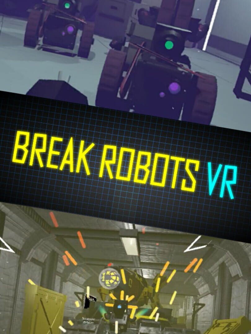 Break Robots VR (2021)