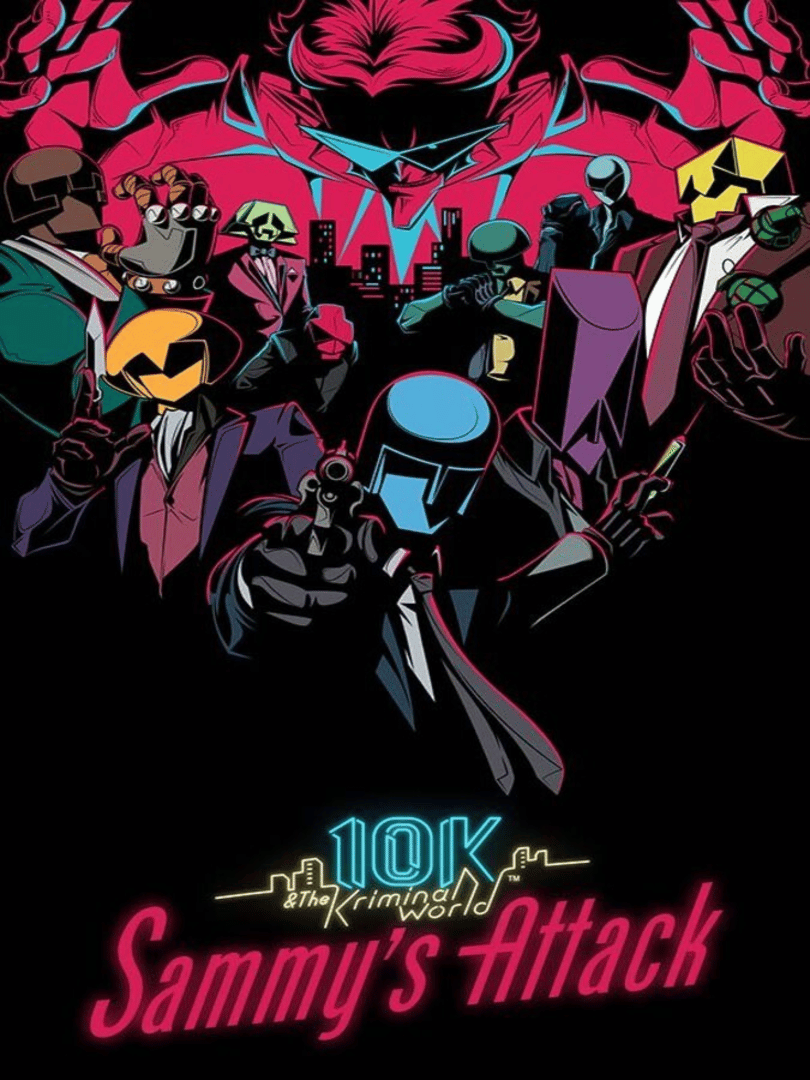 10K & The Kriminal World: Sammy's Attack Cover
