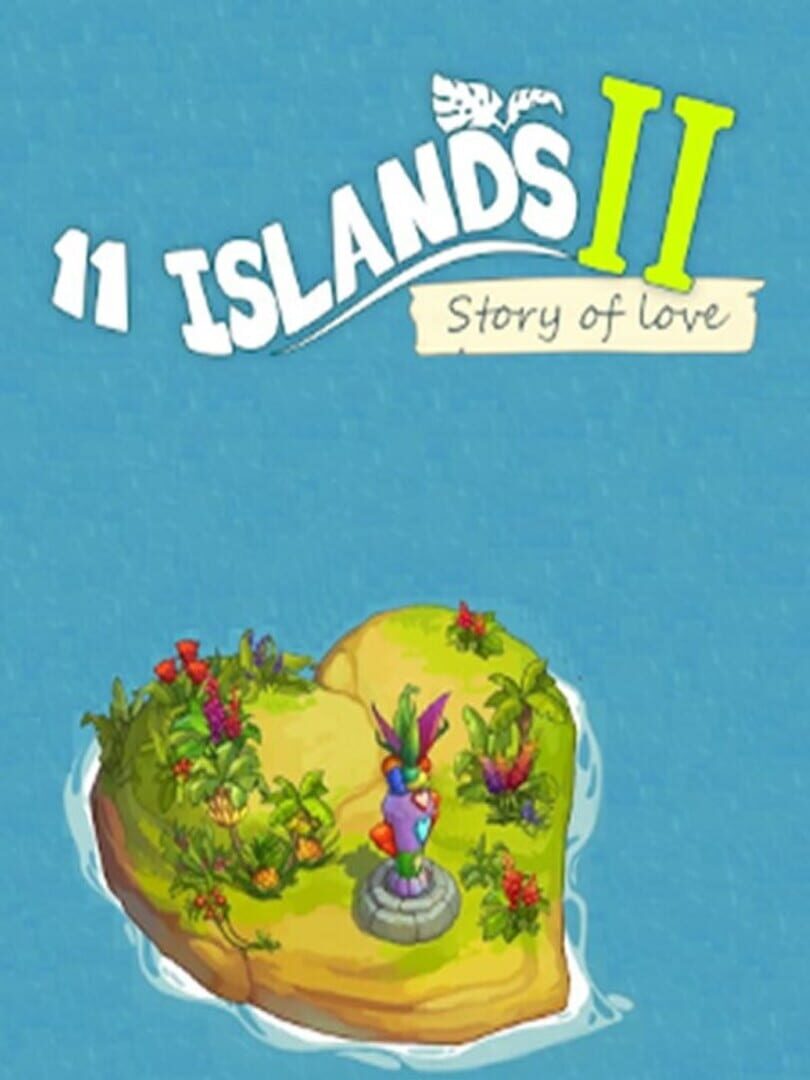 11 Islands 2: Story of Love (2022)