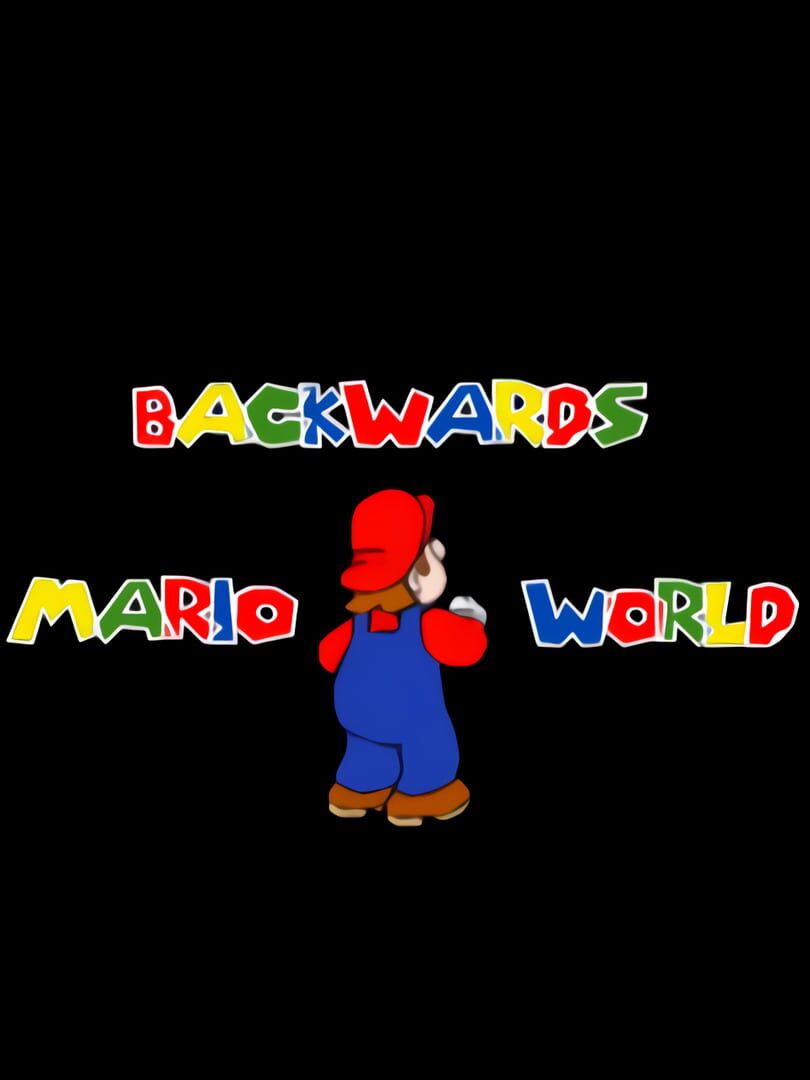 Backwards Mario World (2018)