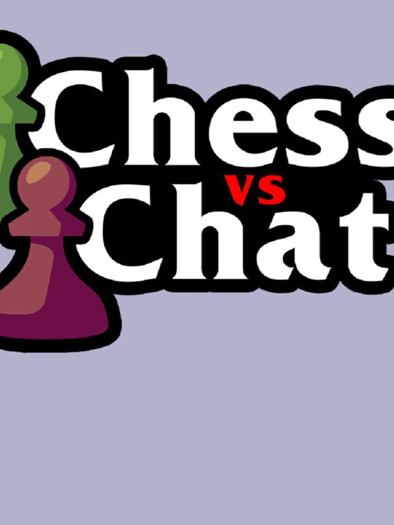 Chess vs. Chat