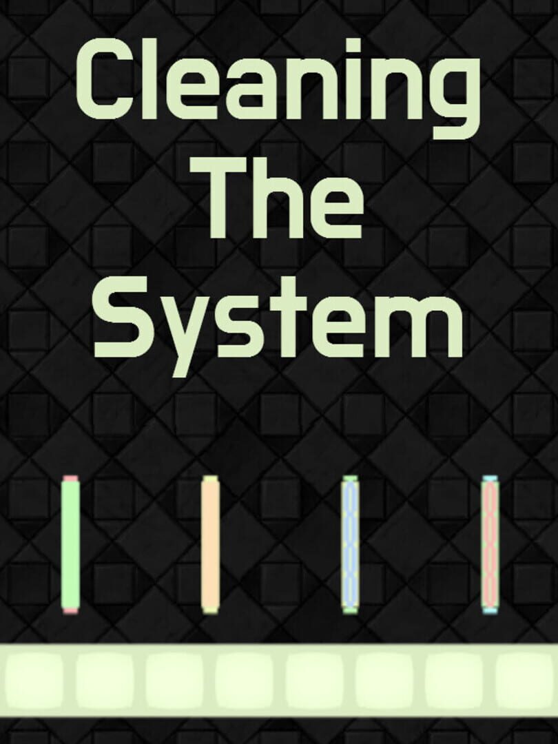 Cleaning the System (2021)