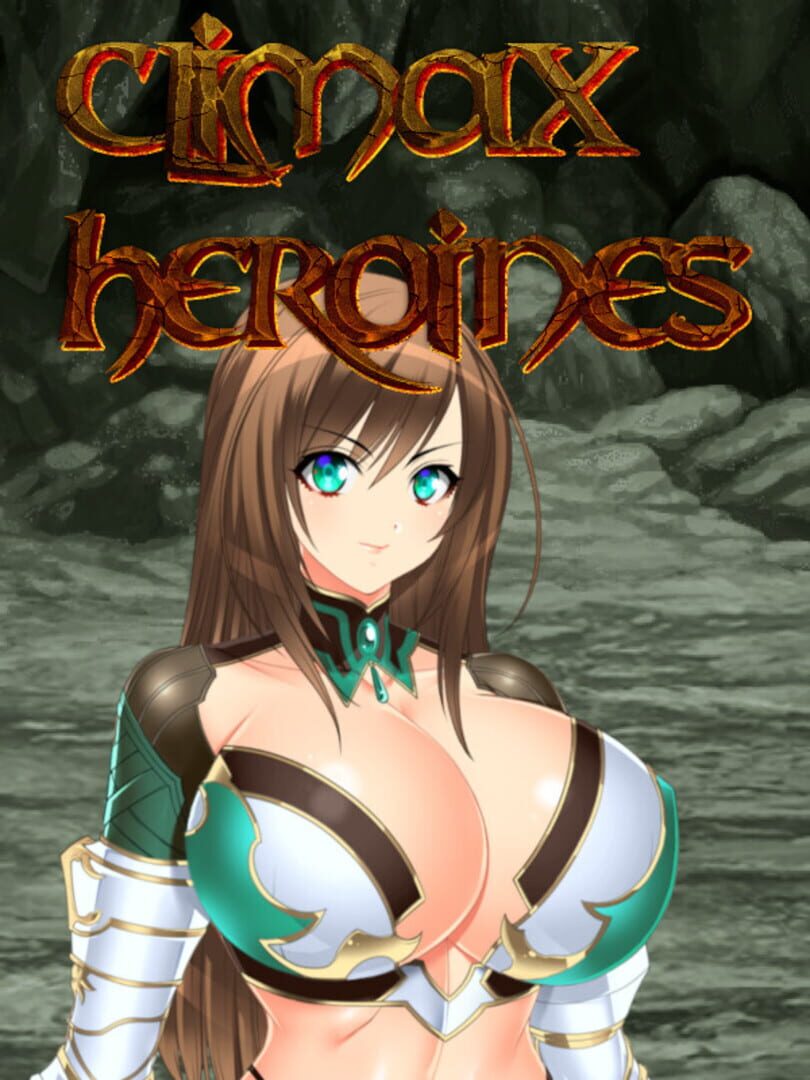 Climax Heroines