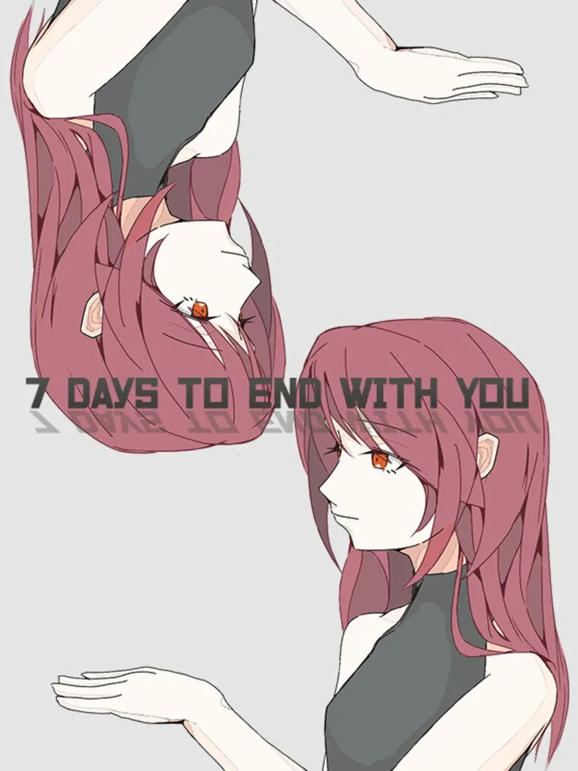 7 Days to End with You