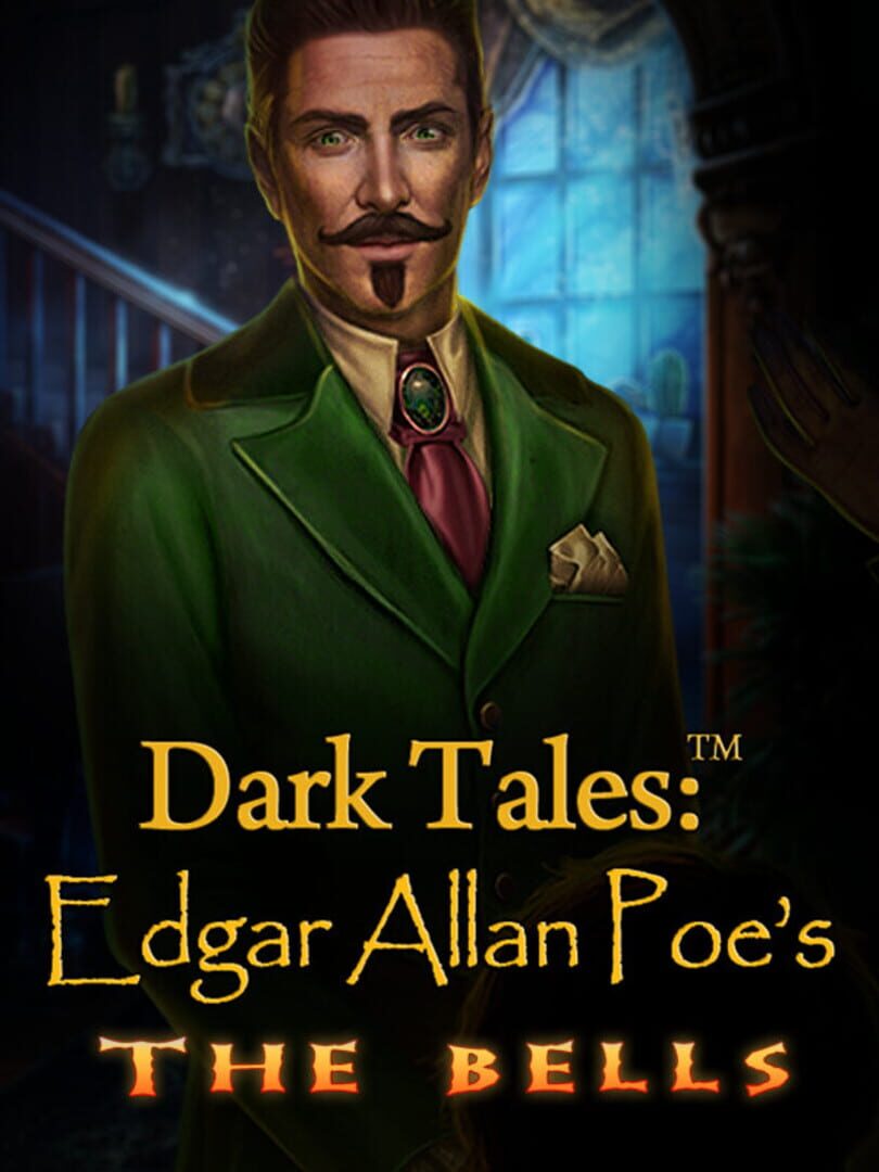 Dark Tales: Edgar Allan Poe's The Bells - Collector's Edition