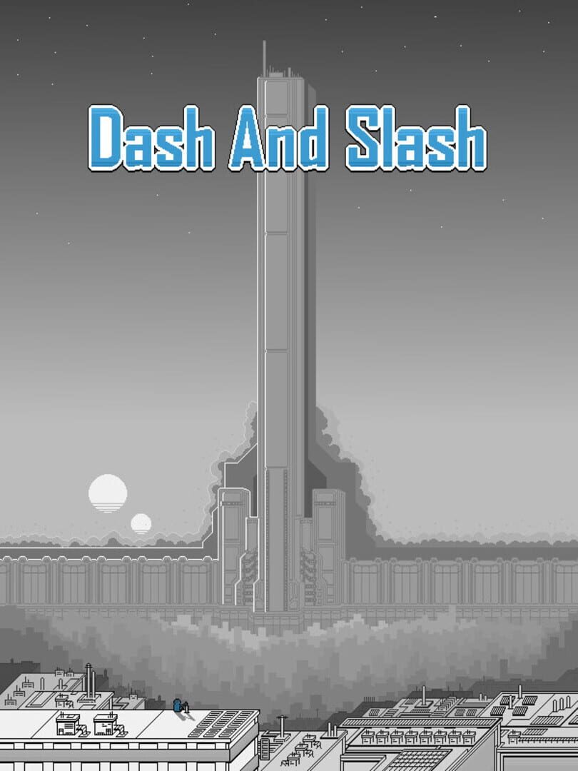Dash and Slash