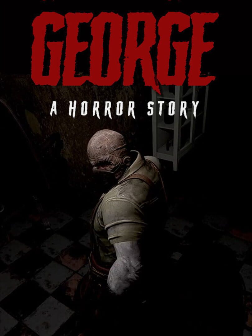 George: A Horror Story
