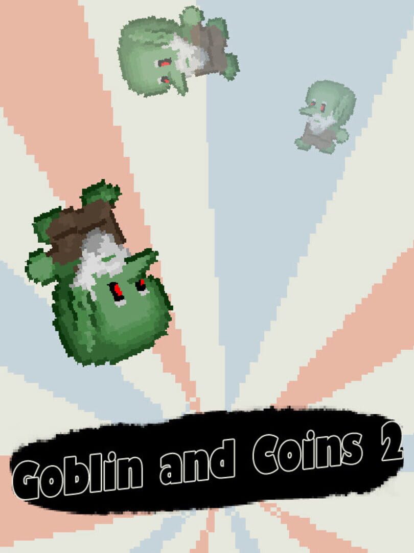 Goblin and Coins 2 (2025)