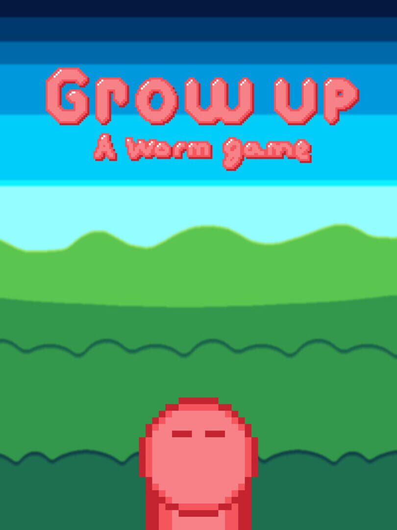 Grow Up! A Worm Game