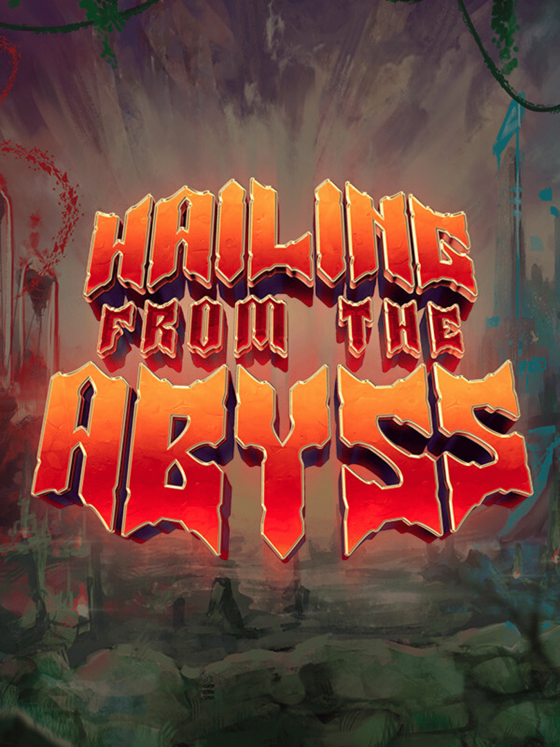 Hailing from the Abyss Cover