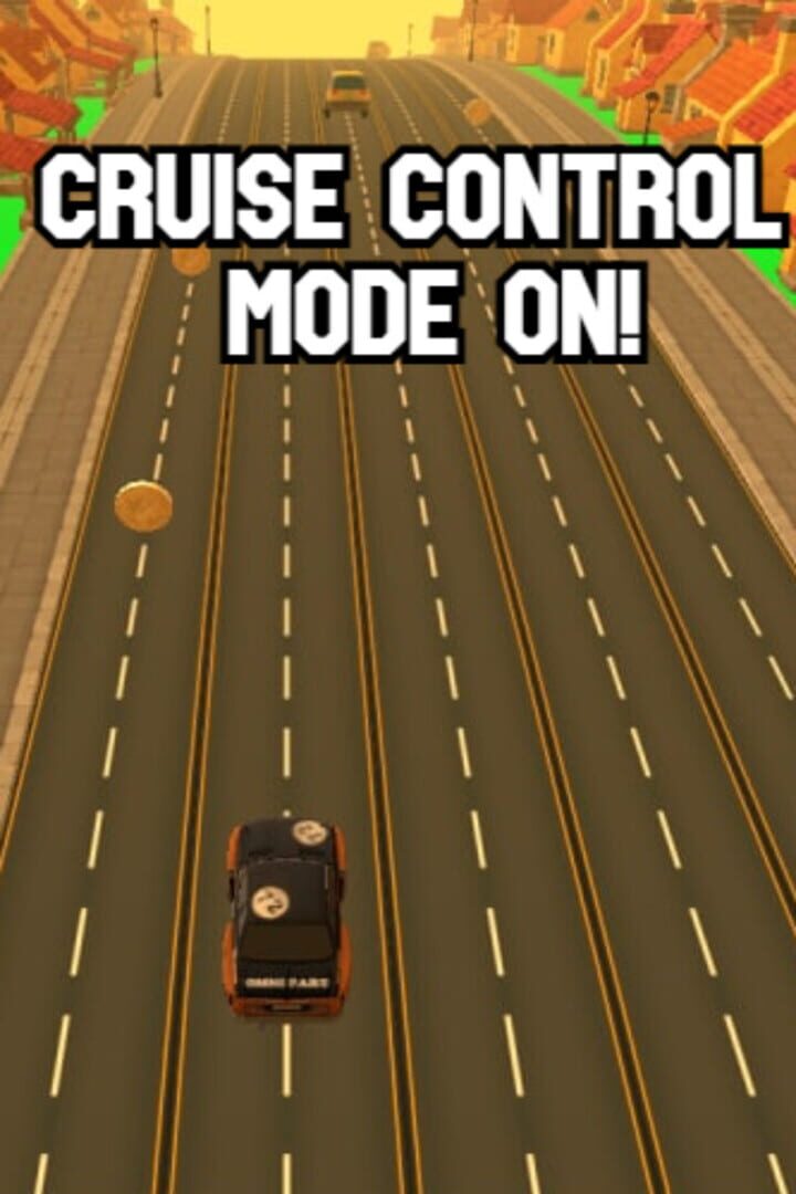 Cruise Control Mode On! (2022)