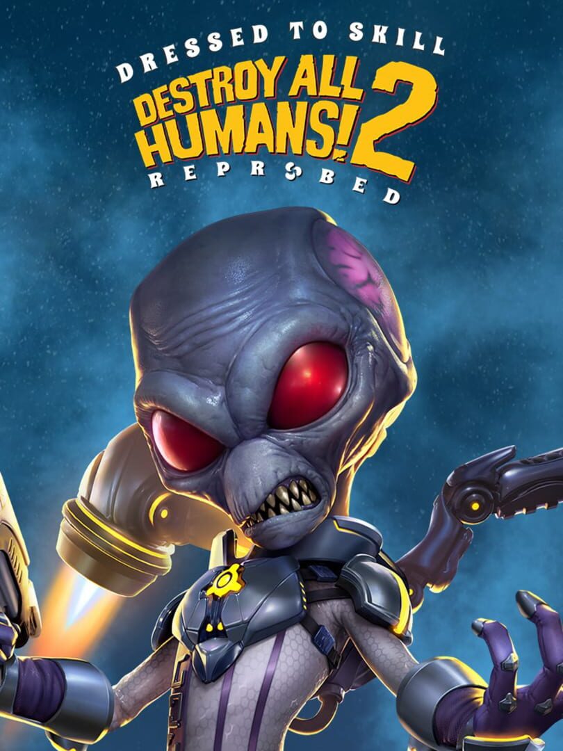 Destroy All Humans! 2: Reprobed - Dressed to Skill Edition