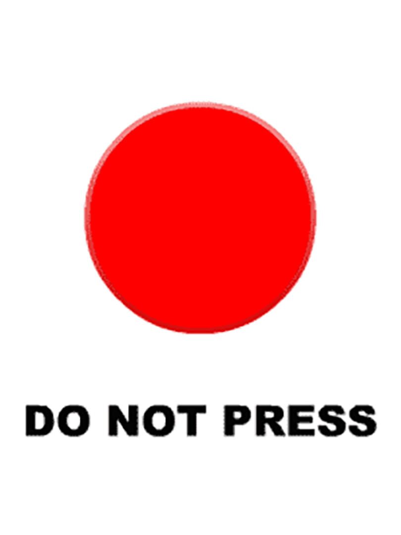 Do Not Press the Red Button (2005)