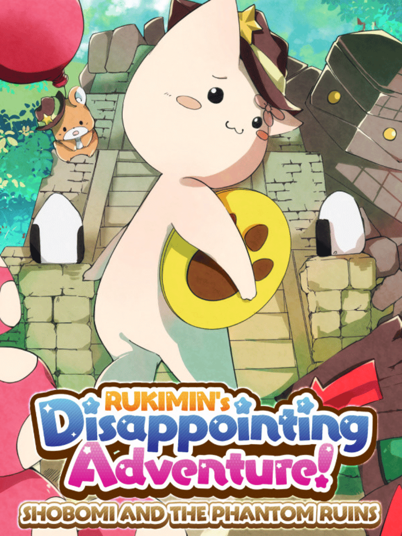 Rukimin's Disappointing Adventure!: Shobomi and the Phantom Ruins Cover
