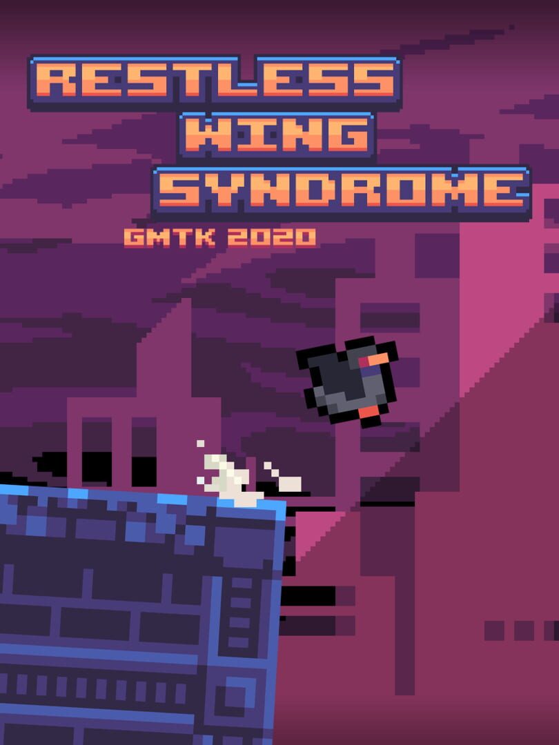 Restless Wing Syndrome (2020)