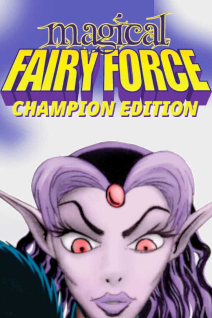 Magical Fairy Force: Champion Edition