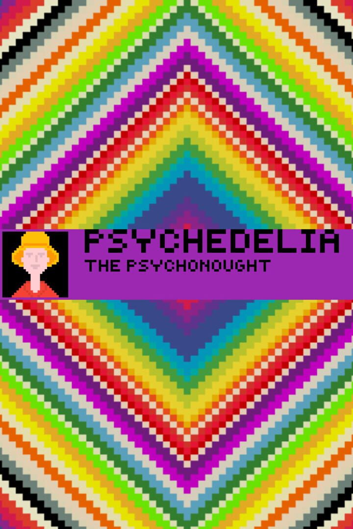Psychedelia: The Psychonaut