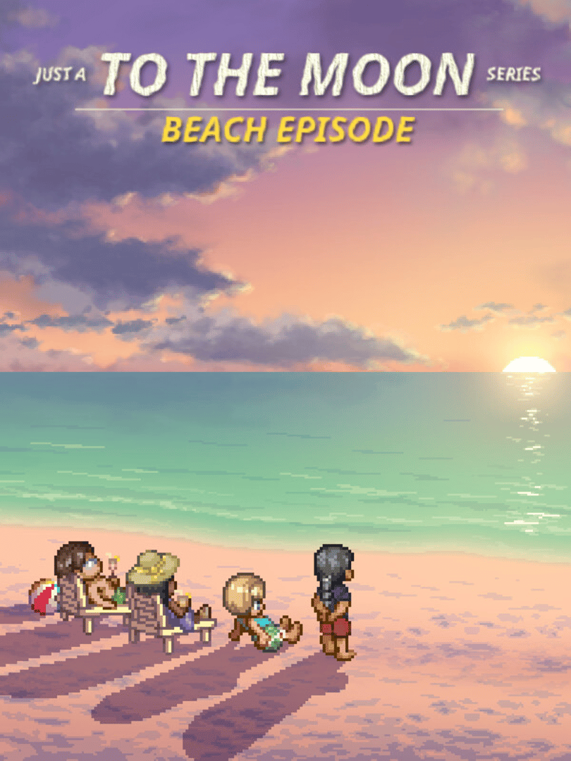 Just a To the Moon Series Beach Episode Cover