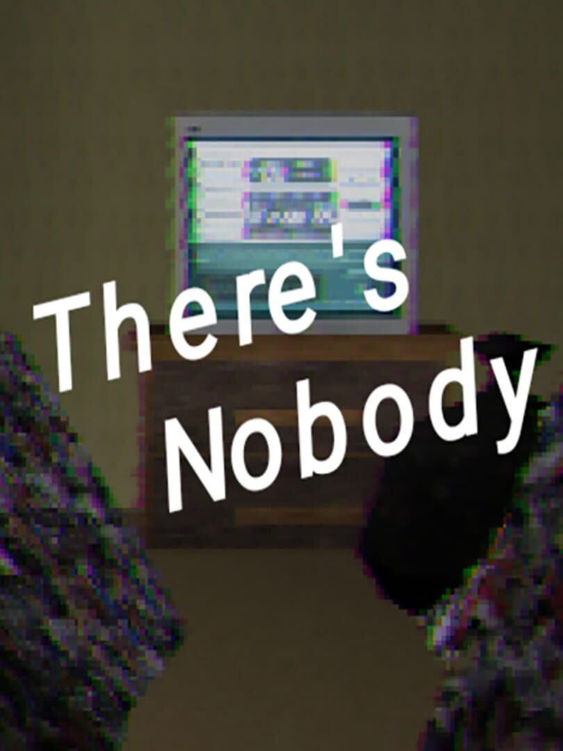 There's Nobody (2022)