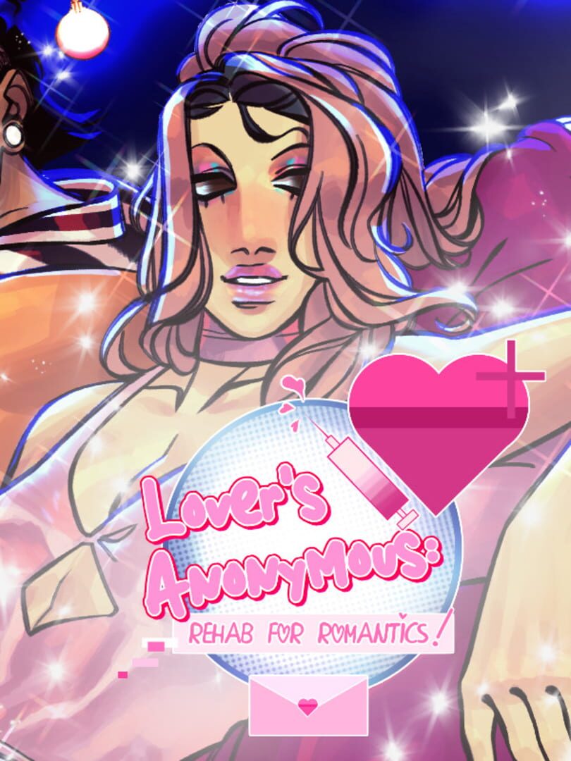 Lovers Anonymous: Rehab for Romantics
