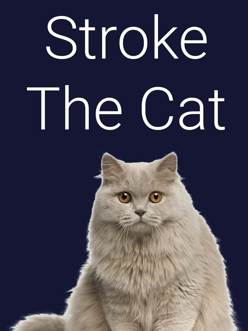 Stroke the Cat (2022)