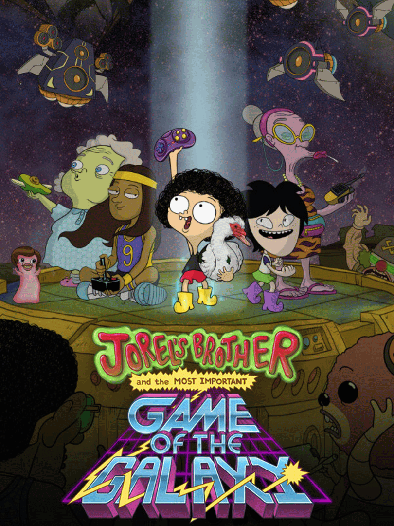Jorel's Brother and the Most Important Game of the Galaxy Cover