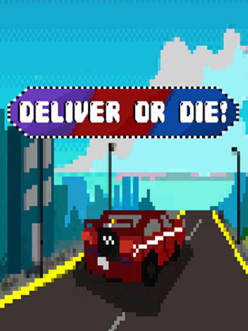 Deliver or Die! (2022)