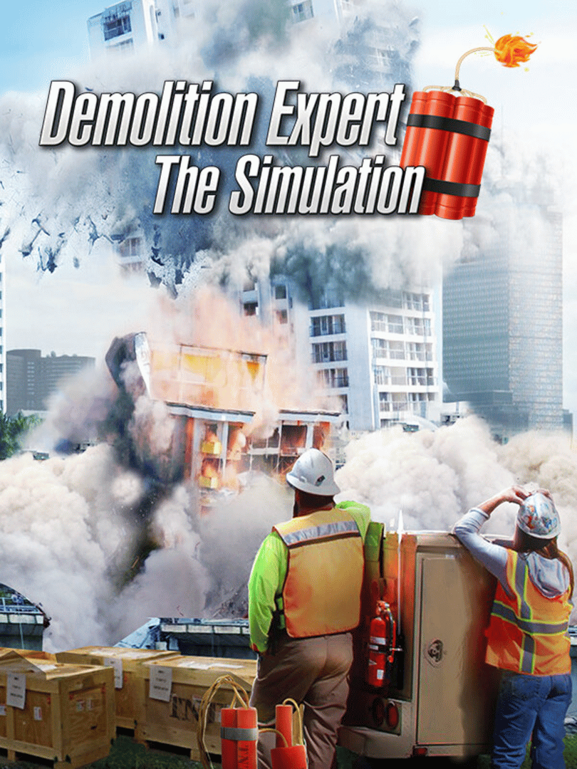 Demolition Expert: The Simulation Cover